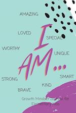 I AM... Growth Mindset Guided Journal for Elementary Kids 