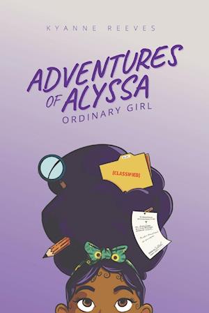 Adventures of Alyssa - Ordinary Girl