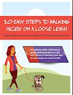 10 Steps to Walking Nicely on a Loose Leash