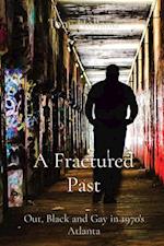 A Fractured Past