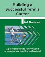 Building a Successful Tennis Career