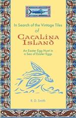 In Search of the Vintage Tiles of Catalina Island