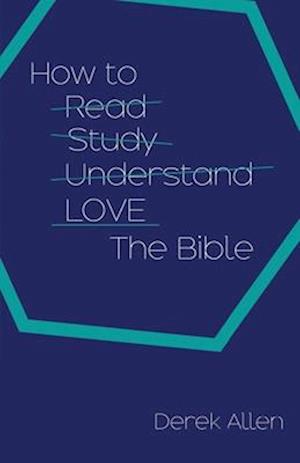 How to Love the Bible
