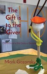 The  Gift is to the Giver