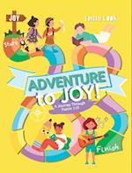 Adventure to Joy: A Journey Through Psalm 119 