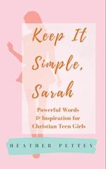Keep It Simple, Sarah 