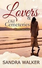 Lovers & Old Cemeteries