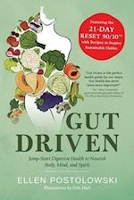 Gut Driven: Jump-Start Digestive Health to Nourish Body, Mind, and Spirit 