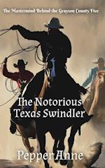 The Notorious Texas Swindler