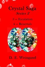 Crystal Saga Series 2, 3-Escalation and 4-Renewals 