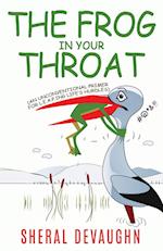 The Frog In Your Throat