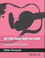 The Little Guitar Book That Could: Eighteenth Position 