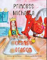 Princess Michaela and The Orange Dragon 