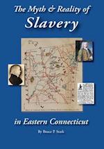 The Myth and Reality of Slavery in Eastern Connecticut: The Brownes of Salem and Absentee Land Ownership 