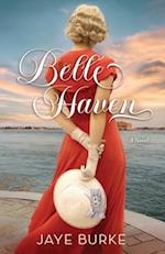 Belle Haven: A Novel 
