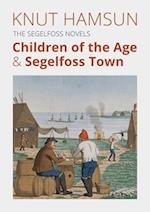 The Segelfoss Novels: Children of the Age & Segelfoss Town 