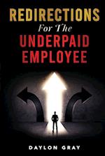 Redirections For the Underpaid Employee 