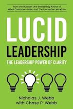Lucid Leadership: The Leadership Power of Clarity 