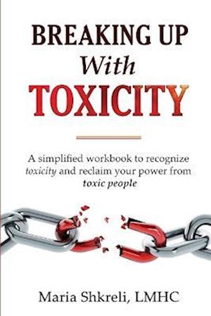 Breaking up with TOXICITY