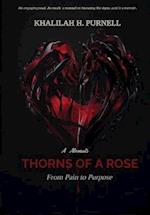 Thorns of a Rose: Pain to Purpose 