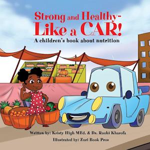 Strong and Healthy- Like a Car!