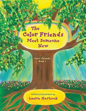 The Color Friends Meet Someone New: Color Friends Book 2
