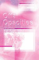 Offal Opacities 