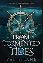 From Tormented Tides 