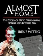 Almost Home - The Story of Otto Gruenbaum, pianist and Ritchie Boy 