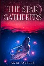 The Star Gatherers: Sequel to The Moon Hunters 