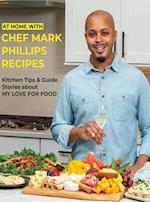 At Home with Chef Mark Phillips 