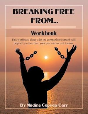 Breaking Free From... Workbook