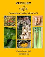 Kroeung: Cambodian Cooking with Chef T 