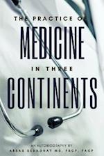 The Practice of Medicine in Three Continents