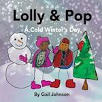 Lolly & Pop: A Cold Winter's Day 