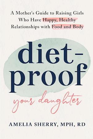 Diet-Proof Your Daughter