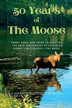 50 Years of the Moose