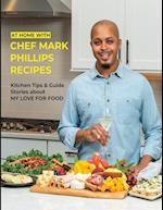 At Home with Chef Mark Phillips: Paperback 