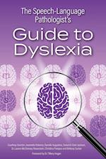 The Speech-Language Pathologist's Guide to Dyslexia 