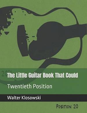 The Little Guitar Book That Could: Twentieth Position