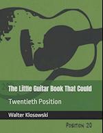 The Little Guitar Book That Could: Twentieth Position 