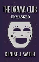 The Drama Club: Unmasked 