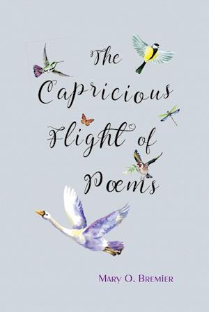 The Capricious Flight of Poems