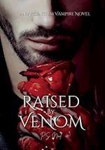 Raised By Venom 