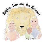 Ralphie, Lion and the Rescue! 