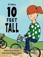 If I Were 10 FEET TALL 