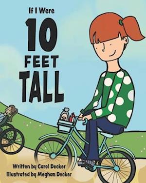 If I Were 10 FEET TALL