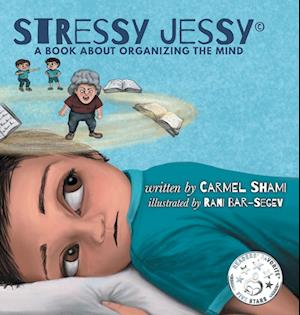 Stressy Jessy, a book about organizing the mind