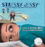 Stressy Jessy, a book about organizing the mind 