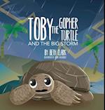 Toby The Gopher Turtle and The Big Storm 